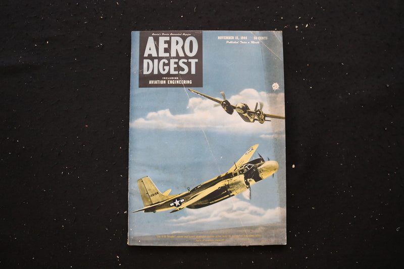 1944 NOV 15 AERO DIGEST MAGAZINE - A-26 'INVADER' BOMBER COVER - E 10757