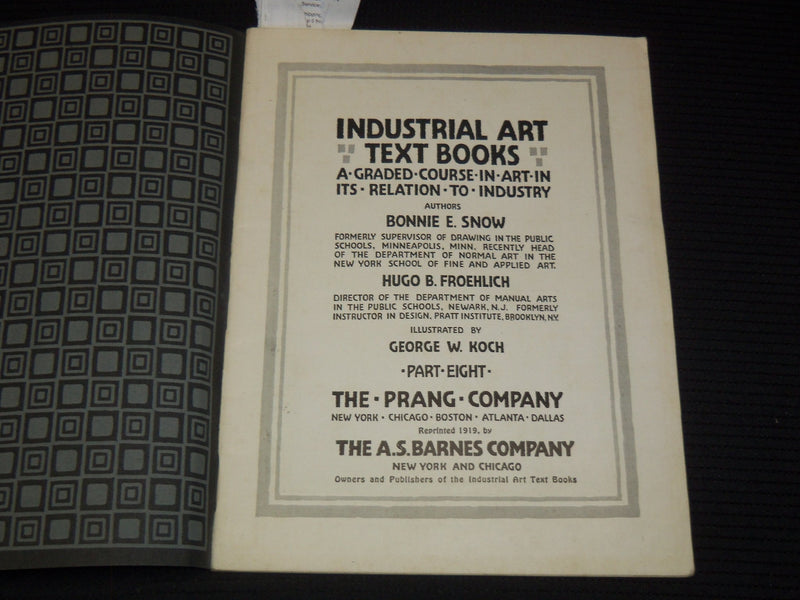 1918 INDUSTRIAL ART TEXT BOOKS PART 8 - BONNIE SNOW - HUGO FROEHLICH - K 1037