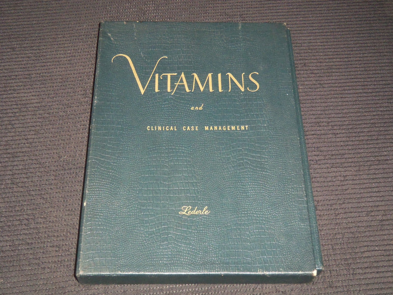 1947 VITAMINS AND CLINICAL CASE MANAGEMENT BY LEDERLE LABORATORIES - KD 3350C