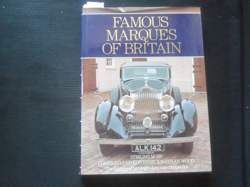 1984 FAMOUS MARQUES OF BRITAIN HARDCOVER BOOK BY JONATHAN WOOD - R 737B
