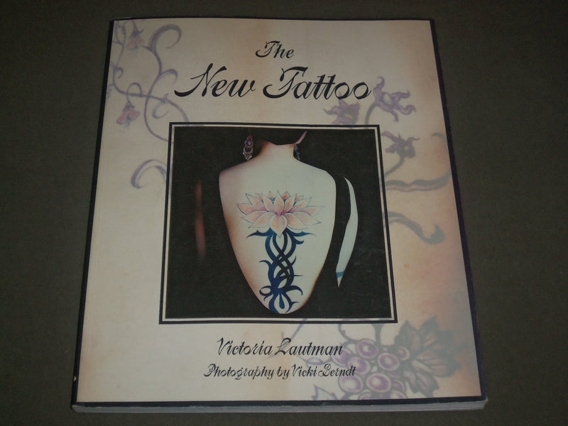 1994 THE NEW TATTOO BY VICTORIA LAUTMAN SOFTCOVER BOOK - GREAT PRINTS - I 1294