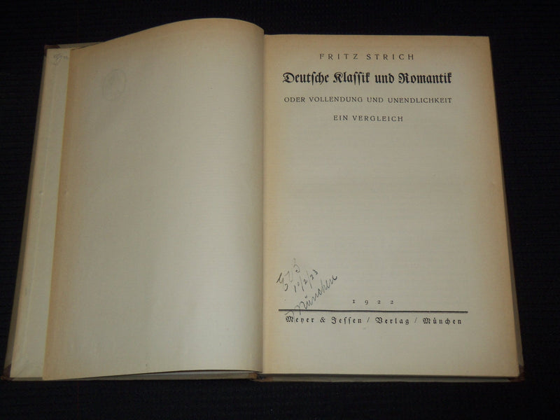 1922 DEUTSCHE KLASSIK UND ROMANTIK BOOK BY FRITZ STRICH - GERMAN - KD 7863