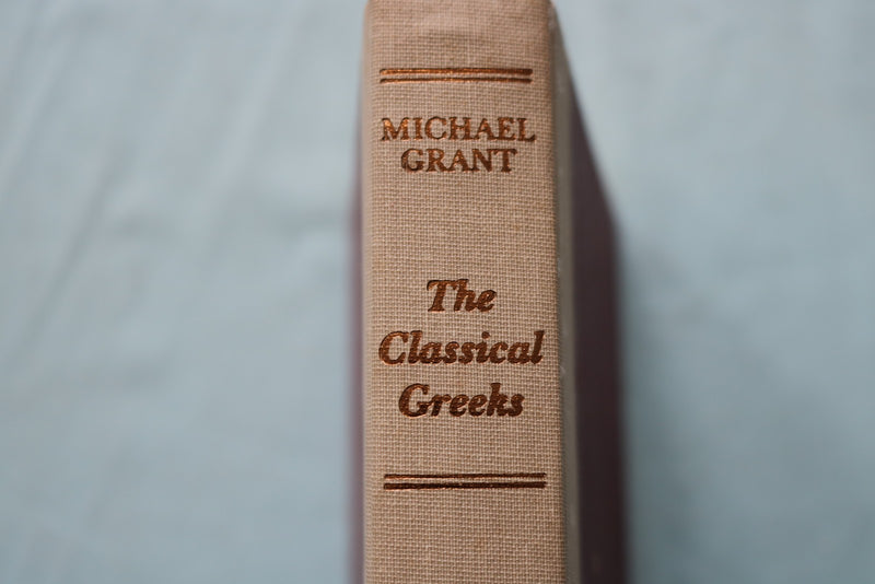 1989 THE CLASSICAL GREEKS HARDCOVER BOOK BY MICHAEL GRANT - KD 9670