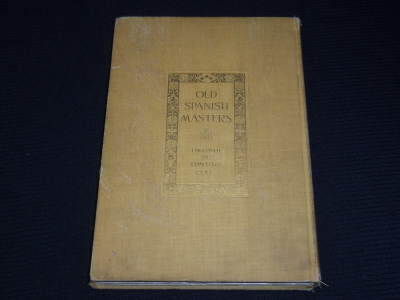 1907 OLD SPANISH MASTERS BOOK BY CAFFIN - ENGRAVED BY TIMOTHY COLE - KD 6132B