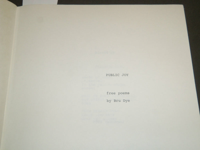 1984 PUBLIC JOY - FREE POEMS INSCRIBED BY BRU DYE - SOFTCOVER BOOK - B 6552