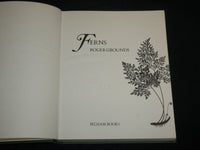 1974 FERNS HARDCOVER BOOK BY ROGER GROUNDS - GREAT PHOTOS - KD 6892