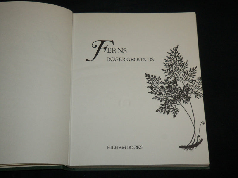 1974 FERNS HARDCOVER BOOK BY ROGER GROUNDS - GREAT PHOTOS - KD 6892