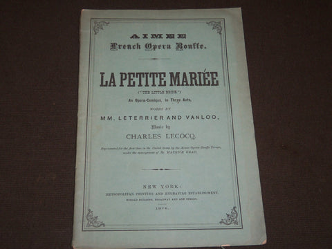 1876 LA PETITE MARIEE OPERA PROGRAM 