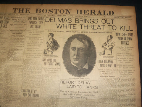 1907 FEBRUARY 7 THE BOSTON HERALD- DELMAS BRINGS OUT WHITE THREAT TO KILL- BH 32