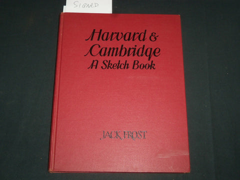 1940 HARVARD & CAMBRIDGE A SKETCH BOOK AUTOGRAPHED BY JACK FROST - KD 5470