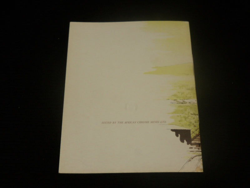 1930'S MINING CHROME ORE ON THE GREAT DYKE SOFTCOVER BOOK - J 7102