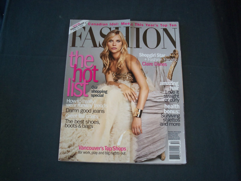 2005 OCTOBER FASHION MAGAZINE - CANADIAN EDITION - CLAIRE DANES COVER - B 6009