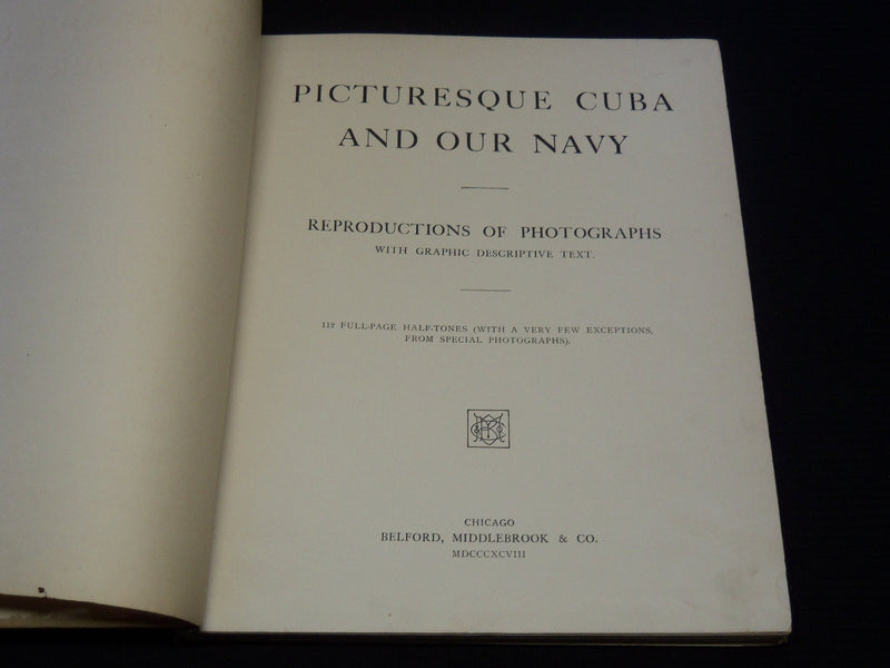 1894 PICTURESQUE CUBA AND OUR NAVY HARDCOVER BOOK - NICE PHOTOS - KD 5293D