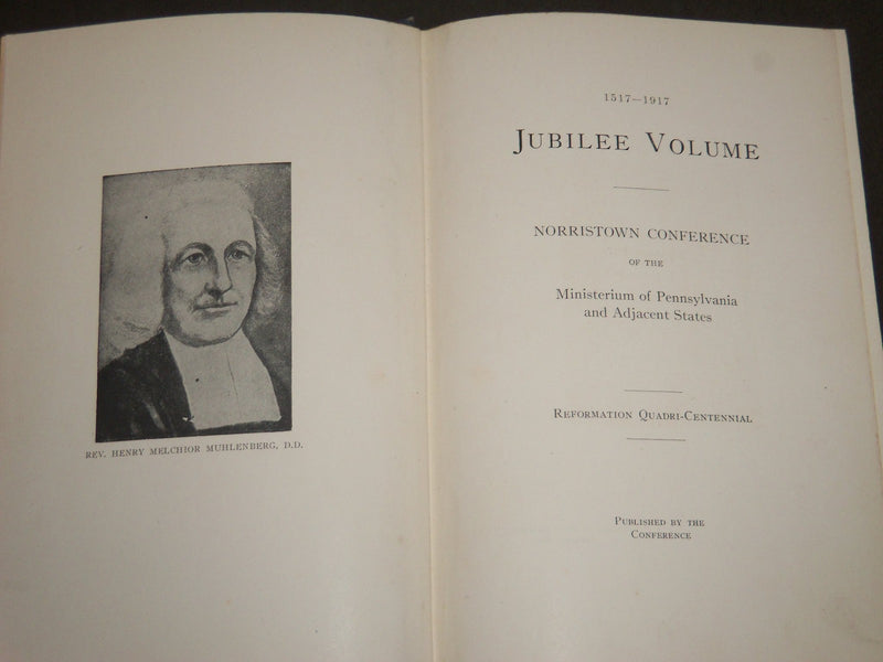 1917 NORRISTOWN CONFERENCE JUBILEE VOLUME - MINISTERIUM OF PENNSYLVANIA- KD 5818