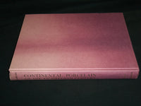 1964 CONTINENTAL PORCELAIN OF THE 18TH CENTIRY BOOK - ROLLO CHARLES - R 703B