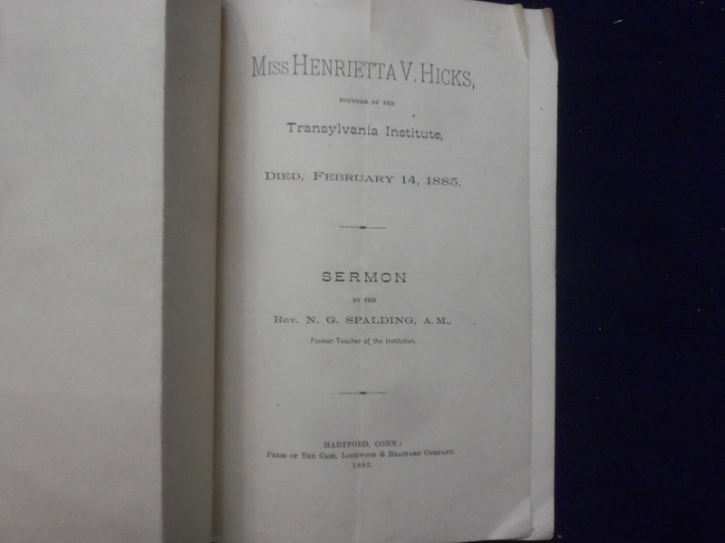 1885 HENRIETTA HICKS FUNERAL SERMON SOFTCOVER BOOKLET-TRANSYLVANIA INST. - K 224