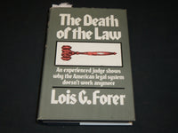 1975 THE DEATH OF THE LAW HARDCOVER BOOK INSCRIBED BY LOIS FORER - D 525