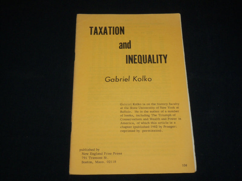 1992 TAXATION AND INEQUALITY SOFTCOVER BOOK BY GABRIEL KOLKO - J 6551