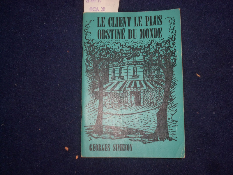 1965 LE CLIENT LE PLUS OBSTINE DU MONDE BY GEORGES SIMENON - FRENCH TEXT- J 9492