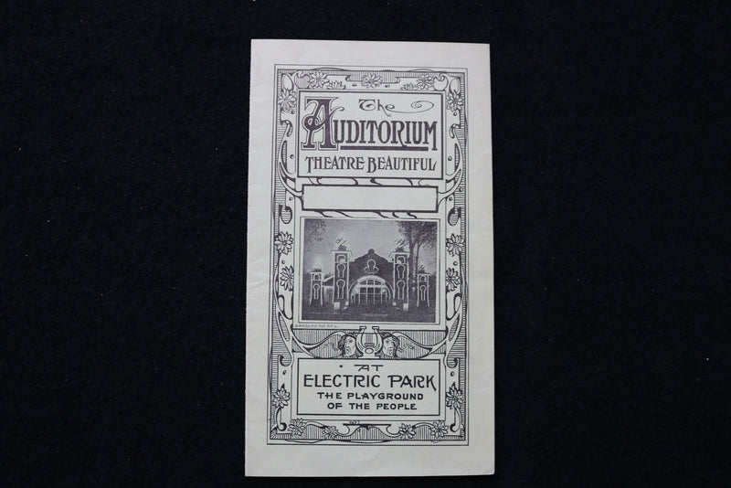 1920'S THE AUDITORIUM THEATRE BEAUTIFUL AT ELECTRIC PARK PROGRAM - K 1898