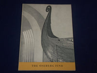1969 THE OSBERG FIND SOFTCOVER BOOK BY THORLEIF SJOVOLD - NICE PHOTOS - J 1651