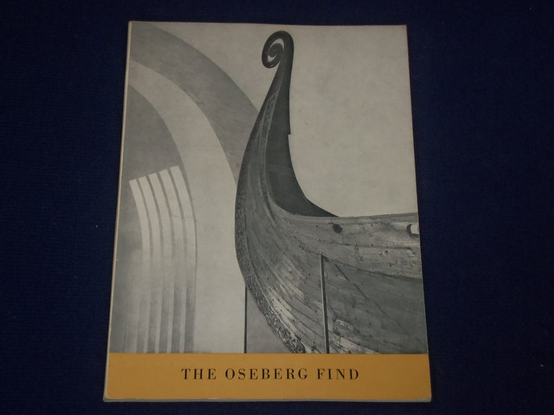 1969 THE OSBERG FIND SOFTCOVER BOOK BY THORLEIF SJOVOLD - NICE PHOTOS - J 1651