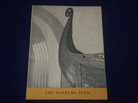 1969 THE OSBERG FIND SOFTCOVER BOOK BY THORLEIF SJOVOLD - NICE PHOTOS - J 1651