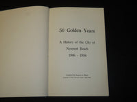 1957 FIFTY GOLDEN YEARS STORY OF NEWPORT BEACH INSCRIBED BY SAM MEYER - JC 19