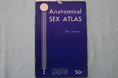 1950'S ANATOMICAL SEX ATLAS SOFTCOVER BOOK BY DAVID KELLER, M.D. - K 3427