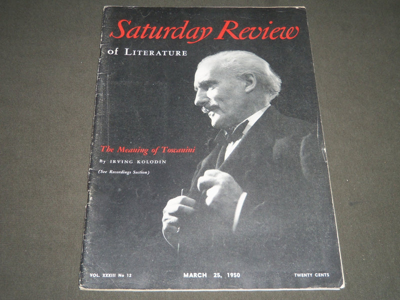 1950 MARCH 25 SATURDAY REVIEW OF LITERATURE MAGAZINE - ARTURO TOSCANINI- ST 4927