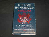 1954 THE JEWS IN AMERICA A HISTORY HARDCOVER BOOK BY RUFUS LEARSI - KD 2762U