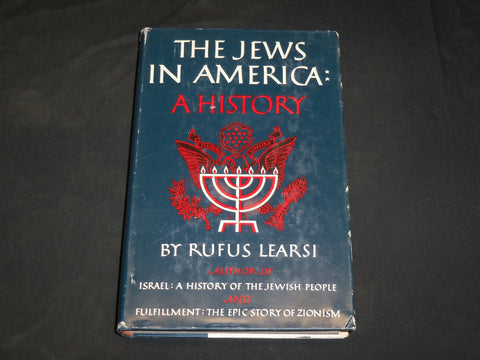 1954 THE JEWS IN AMERICA A HISTORY HARDCOVER BOOK BY RUFUS LEARSI - KD 2762U