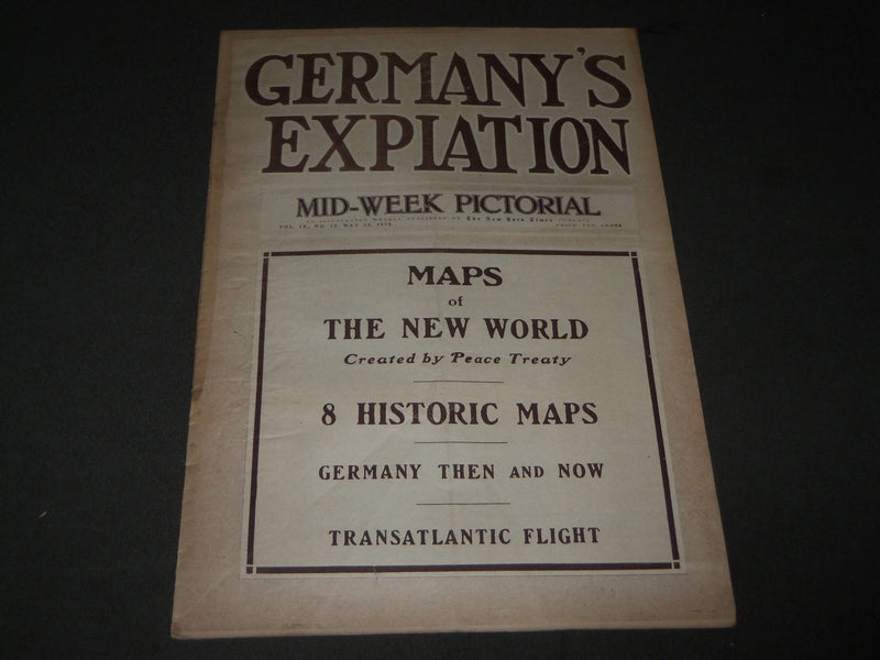 1919 MAY 22 MID-WEEK PICTORIAL MAGAZINE SECTION - GERMANY'S EXPIATION - NP 2853
