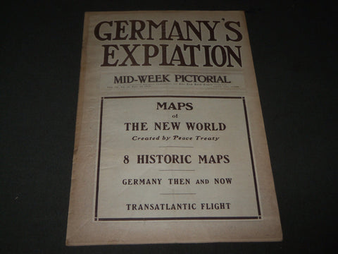 1919 MAY 22 MID-WEEK PICTORIAL MAGAZINE SECTION - GERMANY'S EXPIATION - NP 2853