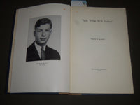 1948 SEEK WHAT WILL ENDURE BY FRANK W. ELLIOT HARDCOVER BOOK - KD 4464