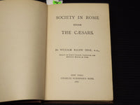 1888 SOCIETY IN ROME UNDER THE CAESARS BOOK BY WILLIAM RALPH INGE - KD 9423