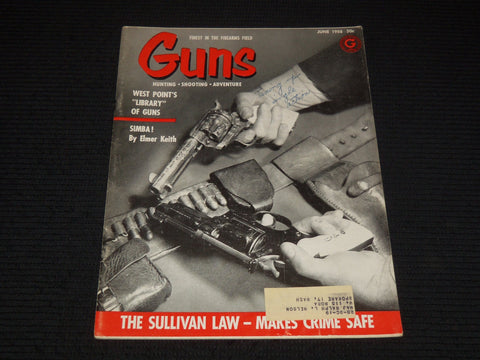1958 JUNE GUNS MAGAZINE - SULLIVAN LAW MAKES CRIME SAFE COVER - E 12553