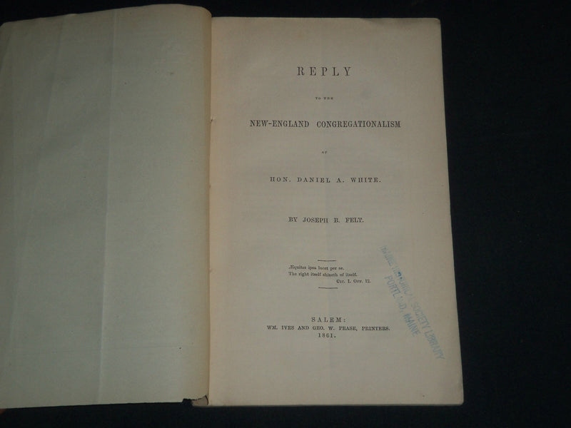 1861 NEW-ENGLAND CONGREGATIONALISM OF DANIEL WHITE REPLY BOOK - J 4493