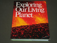 1983 EXPLORING OUR LIVING PLANET PUB. BY NATIONAL GEOGRAPHIC SOCIETY - KD 4086