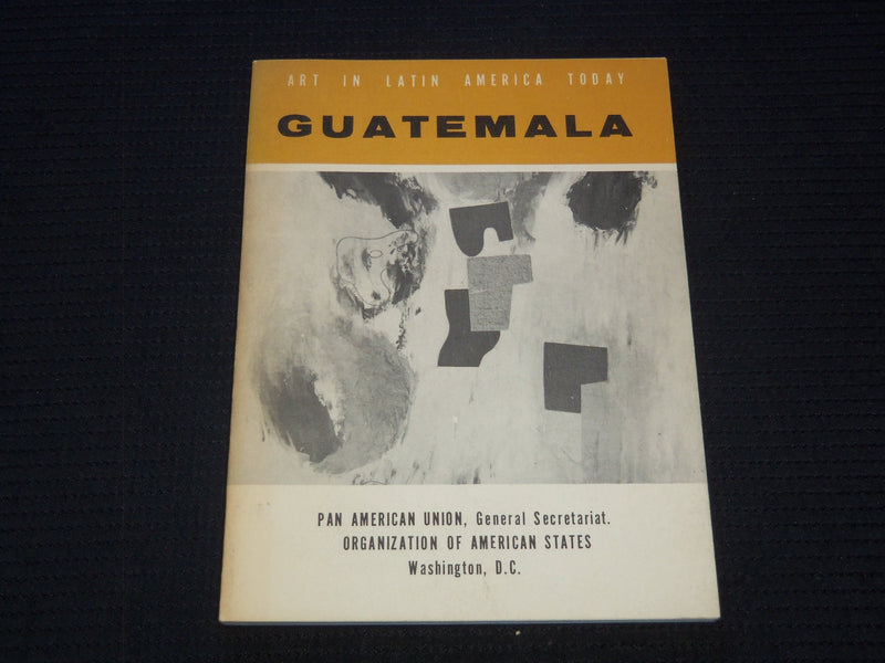 1966 ART IN LATIN AMERICA TODAY BOOK - GUATEMALA - J 7368