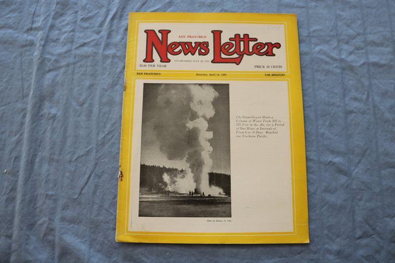 1928 APRIL 14 SAN FRANCISCO NEWS LETTER MAGAZINE - THE GIANT GEYSER - ST 5509O