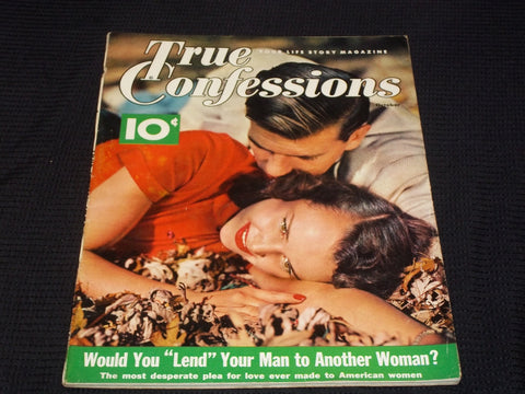 1951 OCTOBER TRUE CONFESSIONS MAGAZINE - LEND YOUR MAN? FRONT COVER - E 4827