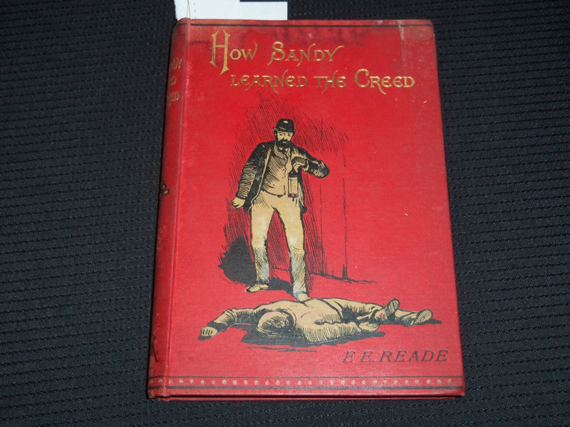 1900'S HOW SANDY LEARNED THE CREED BOOK BY F. E. READE - KD 4583O
