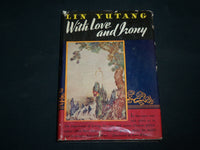 1945 WITH LOVE AND IRONY HARDCOVER BOOK BY LIN YUTANG - KD 7279