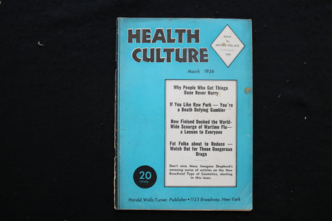 1936 MARCH HEALTH CULTURE MAGAZINE - IF YOU LIKE RAW PORK COVER - K 365