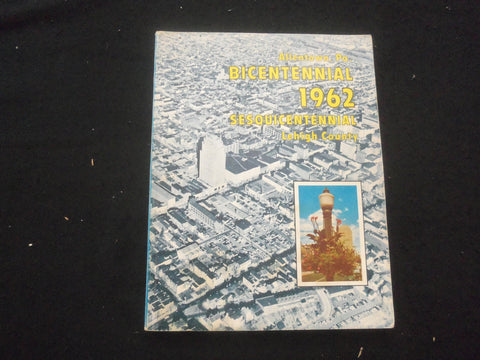1962 ALLENTOWN, PA BICENTENNIAL - LEHIGH COUNTY, PA SESQUICENTENNIAL - ST 732I