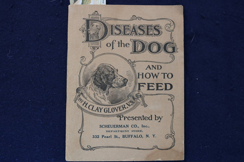 1917 DISEASES OF THE DOG AND HOW TO FEED SOFTCOVER BOOK - K 1330