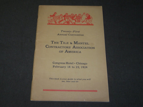 1924 FEBRUARY THE TILE & MANTEL CONTRACTORS 21ST CONVENTION PROGRAM - J 3490