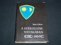 1984 A SZEKELYEK NYOMABAN HARDCOVER BOOK BY BALAS GABOR - KD 4670Q