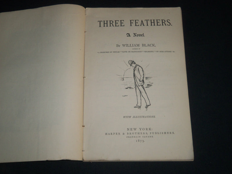 1875 THREE FEATHERS A NOVEL BOOK BY WILLIAM BLACK - NICE ILLUSTRATIONS - J 4347